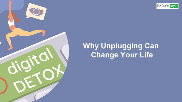 Digital Detox: Why Unplugging Can Change Your Life